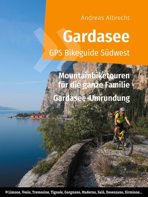 cover image of Gardasee GPS Bikeguide Südwest